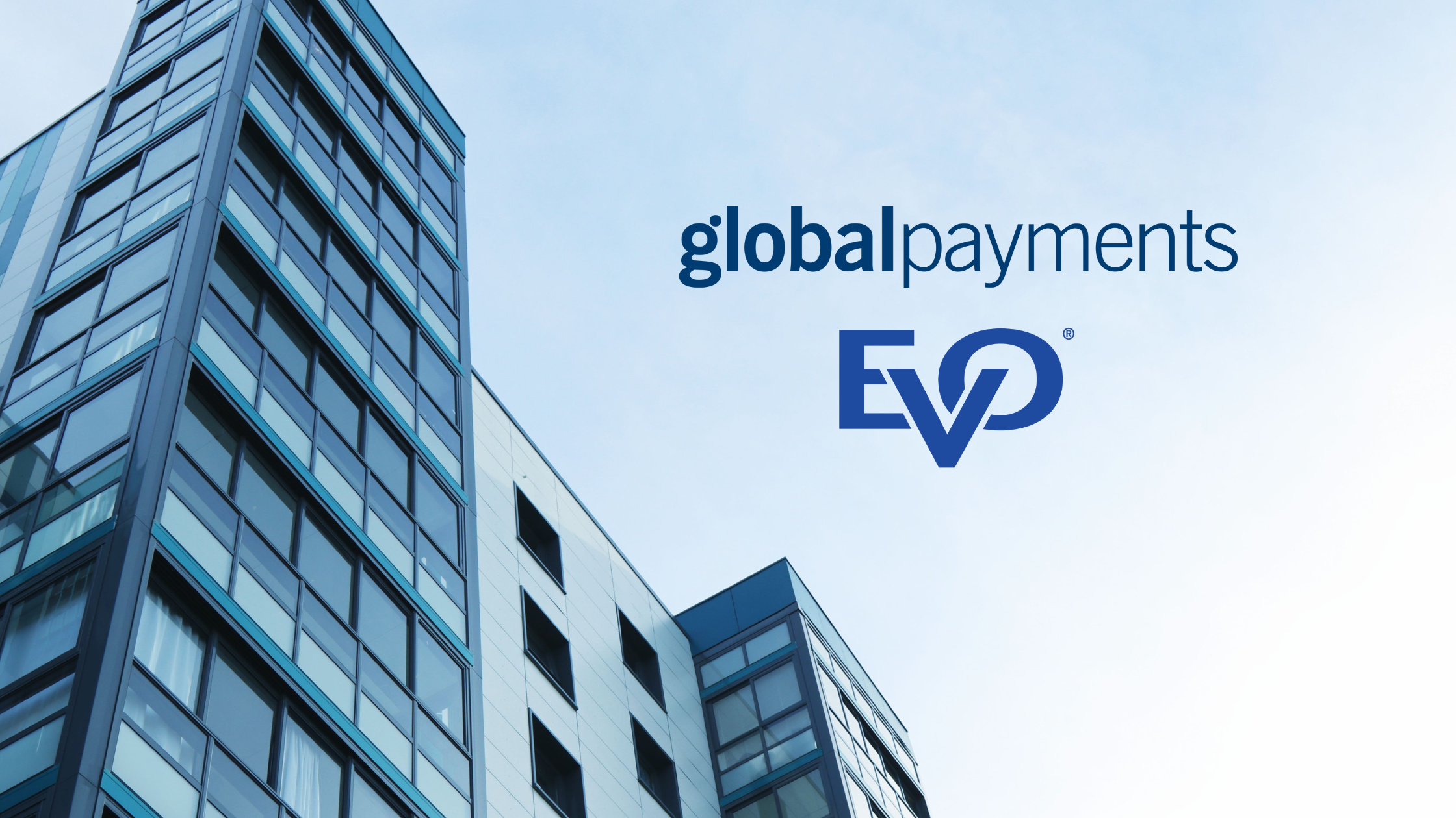 Global Payments Returns to M&A With Marquee Acquisition of EVO Payments